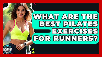 What Are The Best Pilates Exercises For Runners? - Running Beyond Limits