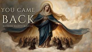 You Came Back | A Quiet Message from Mother Mary | Mother Mary's Mantle screenshot 3