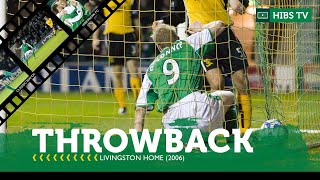 Hibs Hit Seven at Easter Road in 2006 | Hibernian 7 Livingston 0 | Hibs Throwback