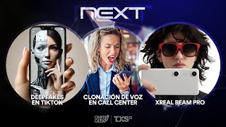 Deepfakes publicitarios en TikTok, Xreal Beam Pro AR y clonación de voz | OhMyGeek! Next (T04E07)