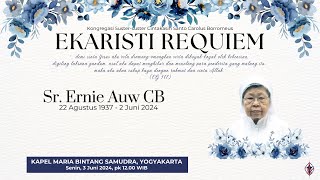 LIVE! Ekaristi Requiem Sr. Ernie Auw CB, Senin, 3 Juni 2024, pk 12.00 WIB