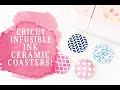 CRICUT INFUSIBLE INK CERAMIC COASTERS + 100TH VIDEO CELEBRATION!