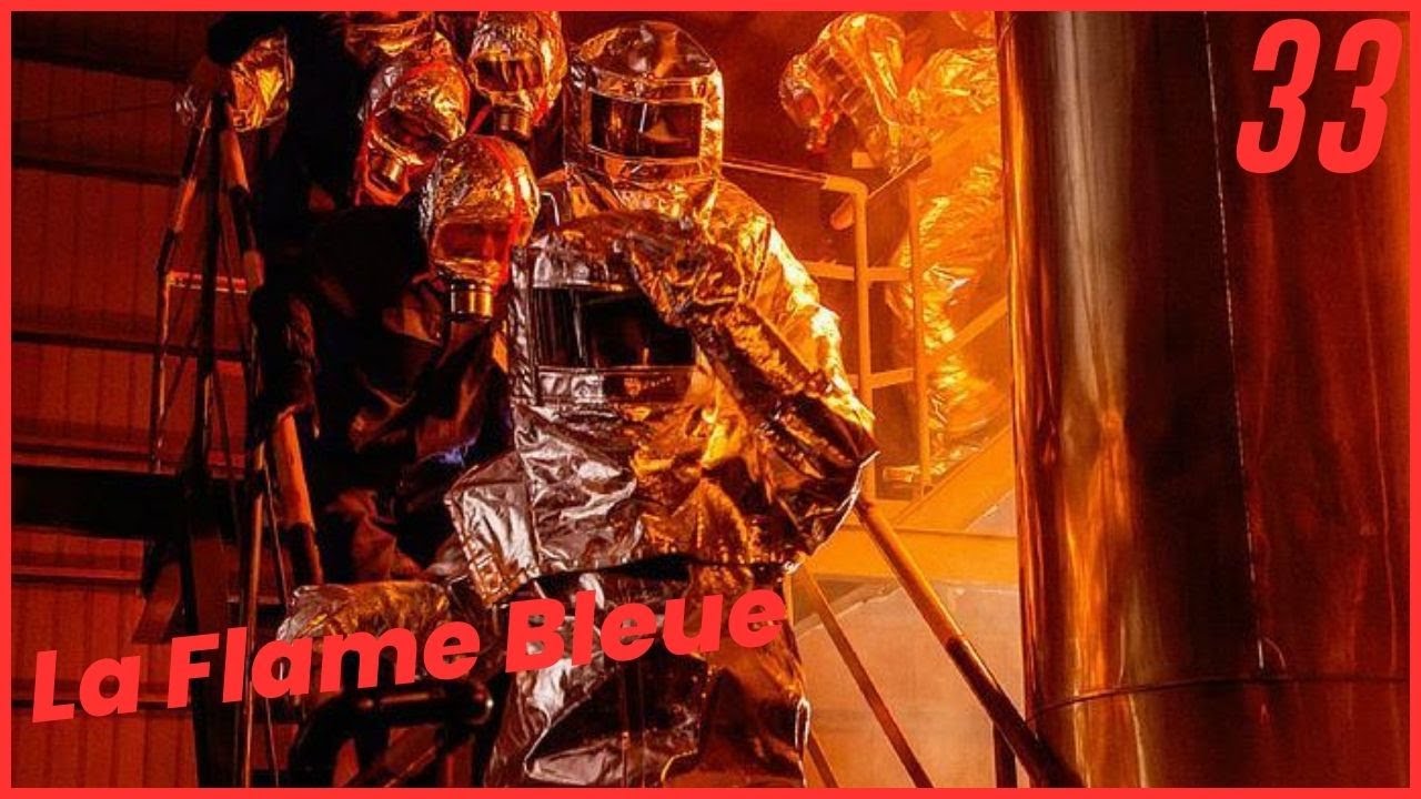 La Flame Bleue | Blue Flame Assault | Episode 33 | Ren Jia Lun |  蓝焰突击 blue flame assault