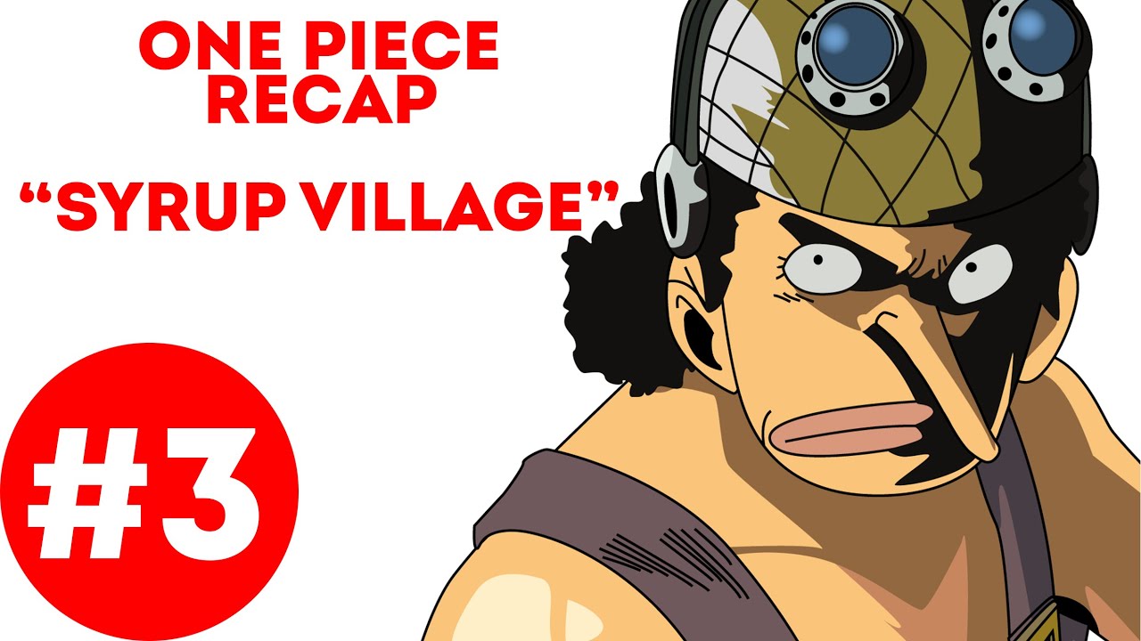 What's up with the hate on Syrup Village ? : r/OnePiece