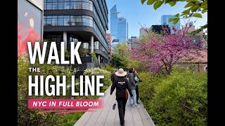 NYC High Line Spring Walk 4K