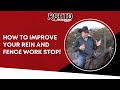How To Improve Your Rein And Fence Work Stop!