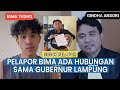 Terbongkar- Sosok Pelapor Bima Yudho Ternyata Ada Main Dengan Gubernur Lampung, Ini Buktinya.!