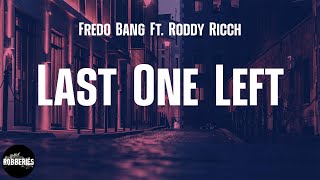 Fredo Bang Ft. Roddy Ricch - Last One Left (lyrics)