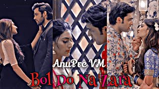 Anupre VM | Bol Do Na Zara *Requested* Parth Samthaan & Erica Fernandes | Kasautii Zindagii Kay 2