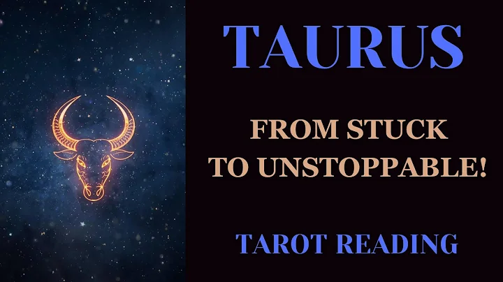 TAURUS ~ FROM STUCK TO UNSTOPPABLE! ~ TAROT READING