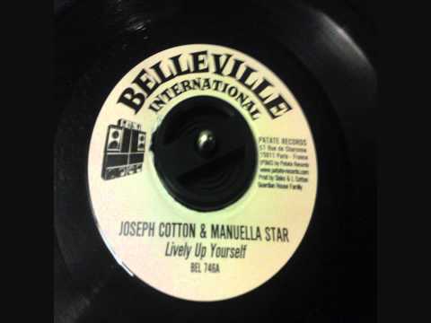 Joseph Cotton & Manuella Star - Lively up yourself + Version