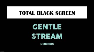 Stream Sounds For Sleeping Black Screen - 10 Hours - Dark Screen - Running Water