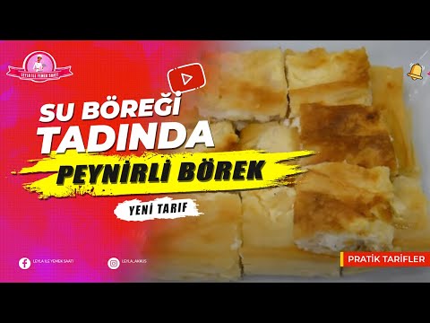 En Kolay Yapım Şekli ile Su Böreği Tadında Kolay Peynirli Börek Tarifi