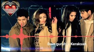 Video thumbnail of "Davr guruhi - Keraksan (music version)"