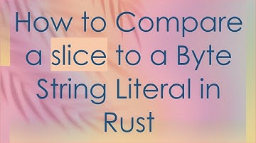 How to Compare a slice to a Byte String Literal in Rust