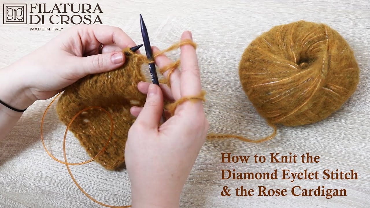 How to Knit the Diamond Eyelet Stitch & the Rose Cardigan 