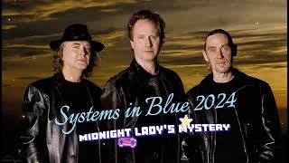 #Systems in Blue 2024 Midnight Lady's Mystery