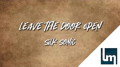 Silk Sonic - Leave The Door Open | Lyrics Video