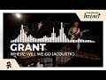 Grant - Where Will We Go (Acoustic) [Monstercat Official Music Video]
