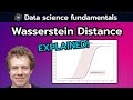 Wasserstein distance explained  data science fundamentals