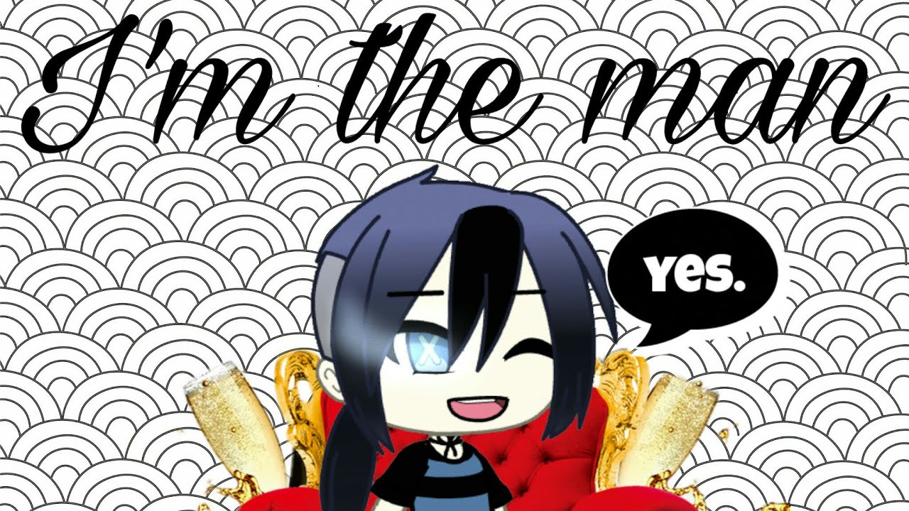 i'm the man meme - YouTube