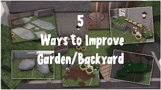 5 Ways to Improve your Bloxburg Garden/Backyard | Welcome to Bloxburg | Backyard/Garden Makeover