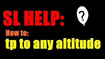 Second Life Help: How to tp to ANY altitude and rez a platform { Second Life }