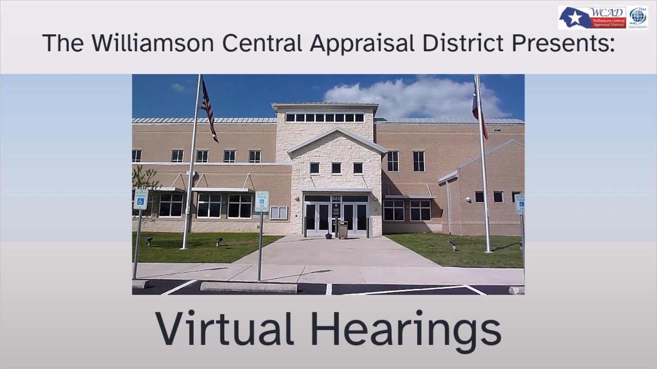 Virtual Hearings Williamson Central Appraisal District YouTube