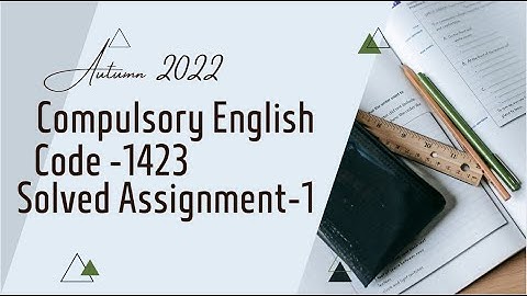 AIOU BA/B.com compulsory english -1 code 5404|1423|9407 solved assignment -1 autumn 2022-2023