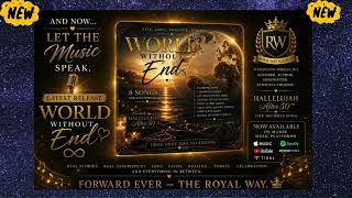 FORWARD EVER - THE ROYAL WAY | WORLD WITHOUT END