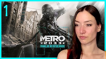 Metro 2033 Redux ◈ 1st Playthrough [01]