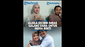 Reaksi Aldila Dicibir Imbas Galang Dana untuk Indra Bekti @TRIBUNLAMPUNGNEWSVIDEO