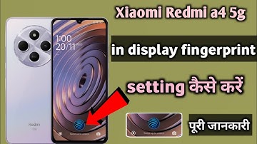 Redmi a4 5g in display fingerprint setting kaise kare|| Redmi a4 display fingerprint lock