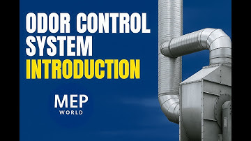 What is an Odor Control System? | Working Principle Explained Step-by-Step | MEP World