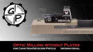 Canik Slide Milling....WITHOUT PLATES!!!!