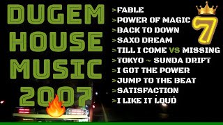 DUGEM HOUSE MUSIC JADUL 2007 FABLE vs POWER OF MAGIC !!