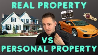 Real Property vs Personal Property