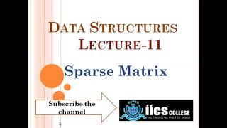 Data Structures | Sparse Matrix | By Riyaz Sir | IICS COLLEGE