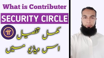 What is Contributor in PI Network | Security Circle |  PI Network Detail | PI Crypto Currency