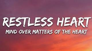 Restless Heart - Mind Over Matters of the Heart (Lyrics)