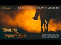 Trailing the Money Gun | Book Trailer