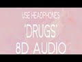 Tai verdes  drugs 8d audio