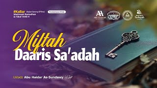 Meraih Kunci Kebahagiaan (Miftah Daaris Sa'adah) #42