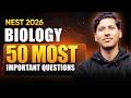 50 MOST Important BIOLOGY Questions 🚀 Crack NISER/CEBS | NEST 2026 🔥