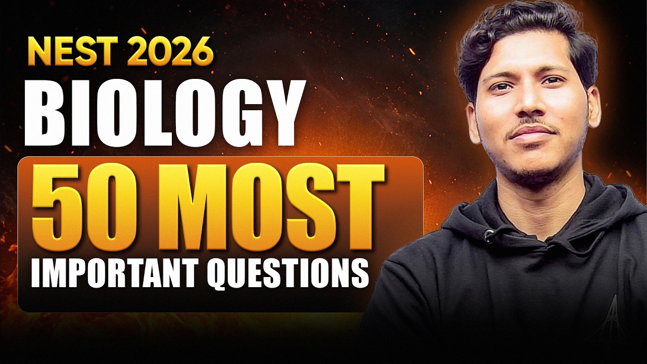 50 MOST Important BIOLOGY Questions 🚀 Crack NISER/CEBS | NEST 2026 🔥