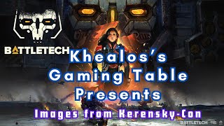 Khealos's Gaming Table 10 - BATTLETECH - Images from Kerensky con