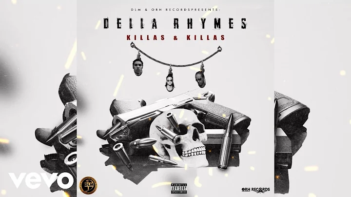 Della Rhymes - Killas & Killas (Official Audio)
