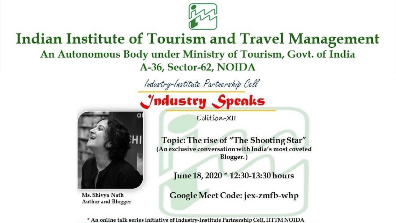 Industry Speaks XII | The rise of “The Shooting Star” by Shivya Nath | IITTM, Noida