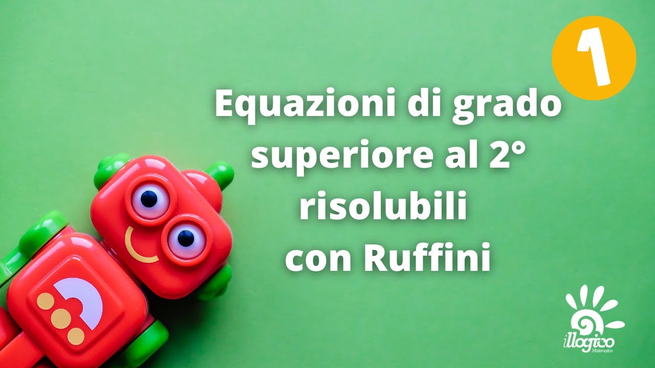 Equazioni di grado superiore al 2° con Ruffini - 1