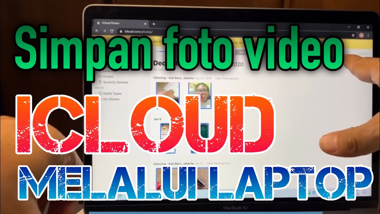 Cara Simpan Foto Dan Video iCloud Ke Laptop/win/Mac/ Lalu Hapus Semua